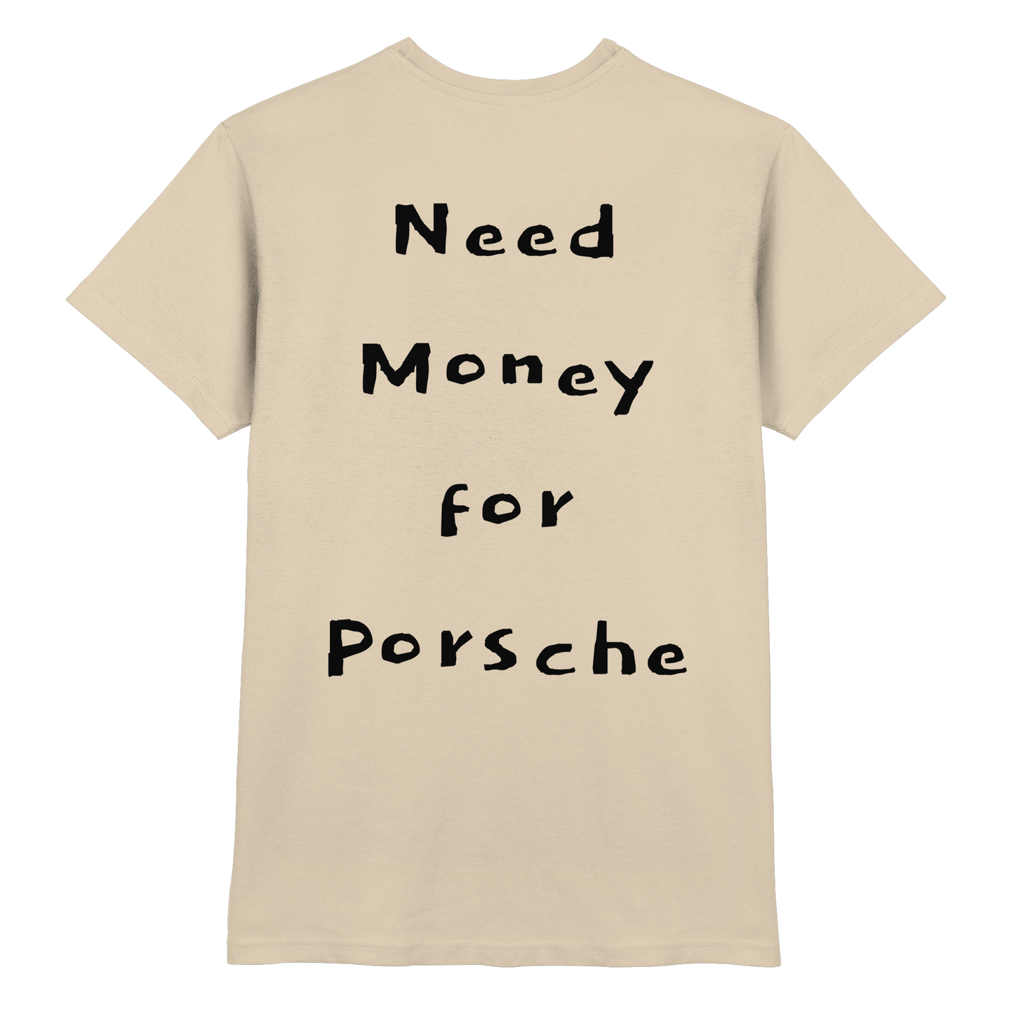 Grece-Premium Need Money for Porsche shirt